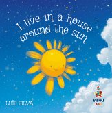 I live in a house around the sun (eBook, ePUB) I live in a house around the sun (eBook, ePUB)