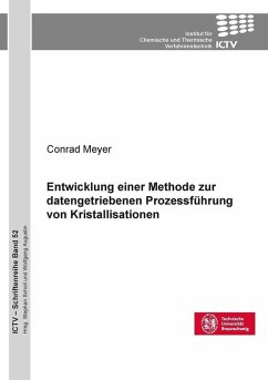 Cover Entwicklung einer Methode zur datengetriebenen Prozessführung von Kristallisationen (eBook, PDF)