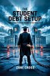 The Student Debt Setup: How Higher... - Bild 1