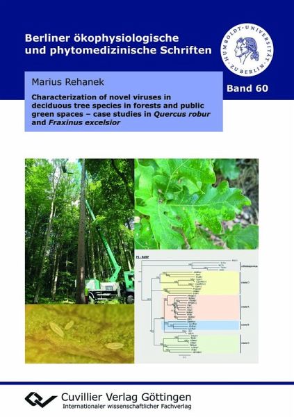 Characterization of novel viruses in deciduous tree species in forests and public green spaces – case studies in Quercus robur and Fraxinus excelsior (eBook, PDF)