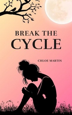Break the Cycle (Emotional Help, #1) (eBook, ePUB) - Martin, Chloe