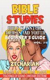 Bible Class for Adults and Youth: Beginner's Guide - Zechariah (Clase Bíblica Dominical Para Jóvenes y Adultos, #38) (eBook, ePUB) Bible Class for Adults and Youth: Beginner's Guide - Zechariah (Clase Bíblica Dominical Para Jóvenes y Adultos, #38) (eBook, ePUB)