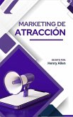 Marketing de Atracción (Preparation for Success) (eBook, ePUB) Marketing de Atracción (Preparation for Success) (eBook, ePUB)