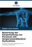 Bewertung der Körperhaltung von Personen mit temporomandibulärer Dysfunktion Bewertung der Körperhaltung von Personen mit temporomandibulärer Dysfunktion
