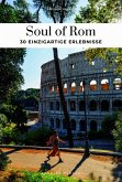 Soul of Rom - einzigartige Erlebnisse Soul of Rom - einzigartige Erlebnisse