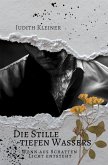 Die Stille tiefen Wassers - 2 Die Stille tiefen Wassers - 2