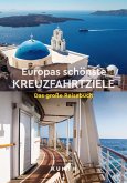 KUNTH Europas schönste Kreuzfahrtziele KUNTH Europas schönste Kreuzfahrtziele