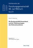 Die Bundesrepublik Deutschland und der Widerstand gegen den Nationalsozialismus Die Bundesrepublik Deutschland und der Widerstand gegen den Nationalsozialismus