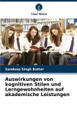 Auswirkungen von kognitiven Stilen und Lerngewohnheiten auf akademische Leistungen Auswirkungen von kognitiven Stilen und Lerngewohnheiten auf akademische Leistungen