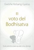 El voto del Bodhisatva El voto del Bodhisatva