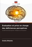 Évaluation et prise en charge des déficiences perceptives Évaluation et prise en charge des déficiences perceptives