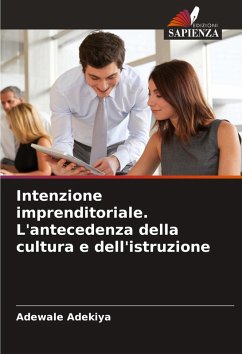 Cover Intenzione imprenditoriale. L'antecedenza della cultura e dell'istruzione