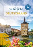KUNTH Mit dem Wohnmobil durch Deutschland KUNTH Mit dem Wohnmobil durch Deutschland