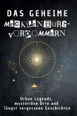 Das geheime Mecklenburg-Vorpommern Das geheime Mecklenburg-Vorpommern