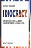 Idiocracy Idiocracy