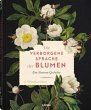 Die verborgene Sprache der Blumen - Bild 1