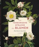Die verborgene Sprache der Blumen Die verborgene Sprache der Blumen