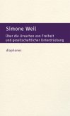Über die Ursachen von Freiheit und gesellschaftlicher Unterdrückung Über die Ursachen von Freiheit und gesellschaftlicher Unterdrückung
