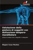 Valutazione della postura di soggetti con disfunzione temporo-mandibolare Valutazione della postura di soggetti con disfunzione temporo-mandibolare