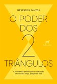 O poder dos dois triângulos (eBook, ePUB) O poder dos dois triângulos (eBook, ePUB)