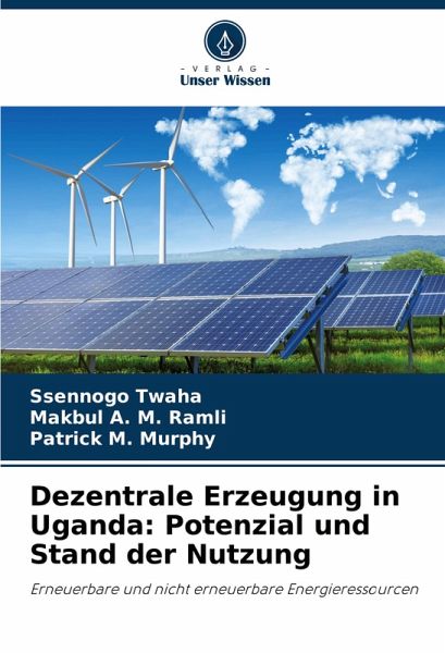 Dezentrale Erzeugung in Uganda: Potenzial und Stand der Nutzung Dezentrale Erzeugung in Uganda: Potenzial und Stand der Nutzung