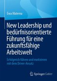 New Leadership und bedürfnisorientierte Führung für eine zukunftsfähige Arbeitswelt (eBook, PDF)