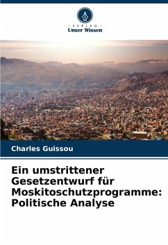 Cover Ein umstrittener Gesetzentwurf für Moskitoschutzprogramme: Politische Analyse