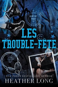 Cover Les trouble-fête (Blue Ivy Prep, #3) (eBook, ePUB)