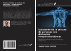 Evaluación de la postura de personas con disfunción temporomandibular Evaluación de la postura de personas con disfunción temporomandibular