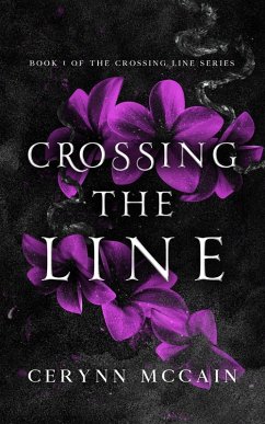 Cover Crossing The Line (The Crossing The Line Series, #1) (eBook, ePUB)