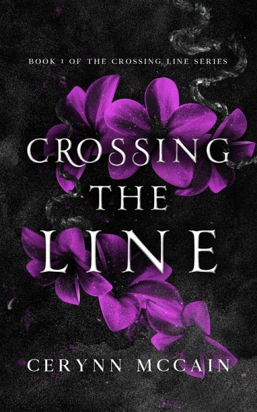 Crossing The Line (The Crossing The Line Series, #1) (eBook, ePUB)