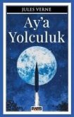Aya Yolculuk Aya Yolculuk