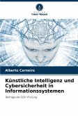 Künstliche Intelligenz und Cybersicherheit in Informationssystemen