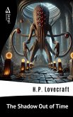 The Shadow Out of Time (eBook, ePUB) The Shadow Out of Time (eBook, ePUB)