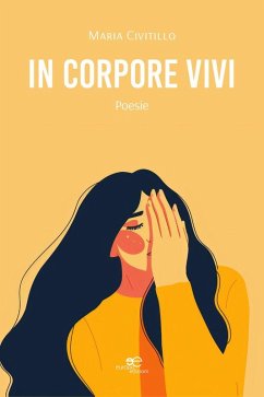 In corpore vivi. Poesie (eBook, ePUB) - Civitillo, Maria