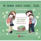 Da grande voglio essere felice (eBook, ePUB) Da grande voglio essere felice (eBook, ePUB)