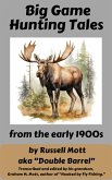 Big Game Hunting Tales (Big Game Hunting Books, #1) (eBook, ePUB)