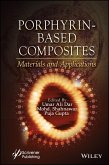 Porphyrin-Based Composites (eBook, PDF) Porphyrin-Based Composites (eBook, PDF)
