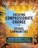 Creating Compassionate Change in School Communities (eBook, PDF) Creating Compassionate Change in School Communities (eBook, PDF)