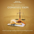 The People's Constitution: A Plain-Language Guide to America's Founding Document (eBook, ePUB)