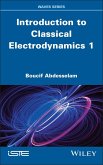 Introduction to Classical Electrodynamics, Volume 1 (eBook, ePUB)