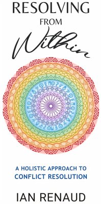 Resolving from Within (eBook, ePUB) - Renaud, Ian