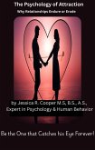 The Psychology of Attraction: Why Relationships Erode or Endure (eBook, ePUB) The Psychology of Attraction: Why Relationships Erode or Endure (eBook, ePUB)