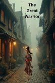 The Great Warrior (eBook, ePUB)