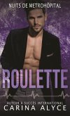 Roulette (Nuits de MetroHôpital, #3) (eBook, ePUB) Roulette (Nuits de MetroHôpital, #3) (eBook, ePUB)