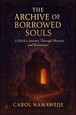 The Archive of Borrowed Souls (eBook, ePUB)