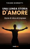 Una lunga storia d'amore (eBook, ePUB) Una lunga storia d'amore (eBook, ePUB)