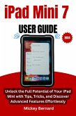 iPad Mini 7 User Guide (eBook, ePUB) iPad Mini 7 User Guide (eBook, ePUB)