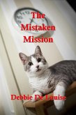 The Mistaken Mission (eBook, ePUB) The Mistaken Mission (eBook, ePUB)