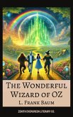 The Wonderful Wizard of Oz (eBook, ePUB) The Wonderful Wizard of Oz (eBook, ePUB)